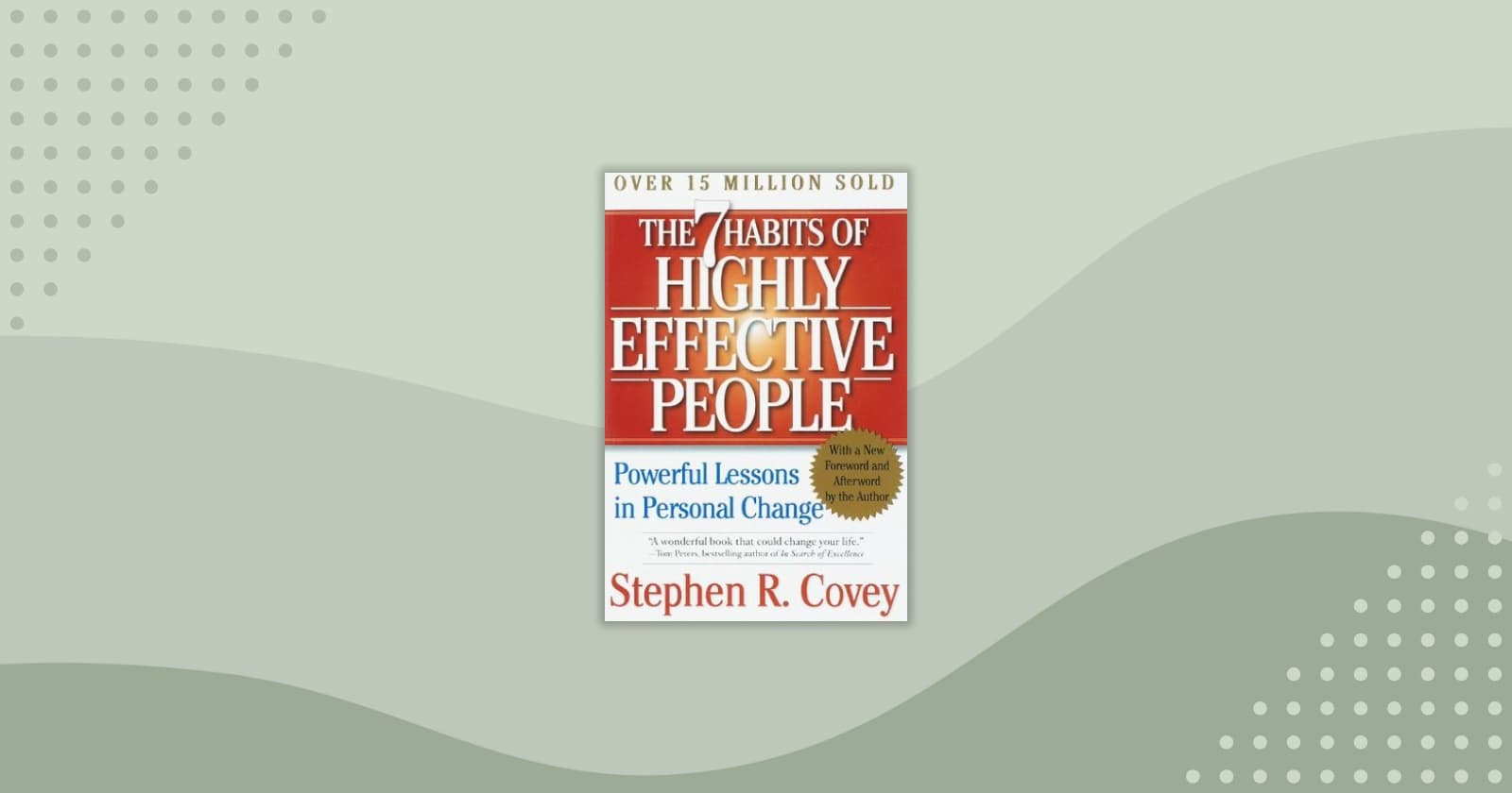 The 7 Habits of Highly Effective People