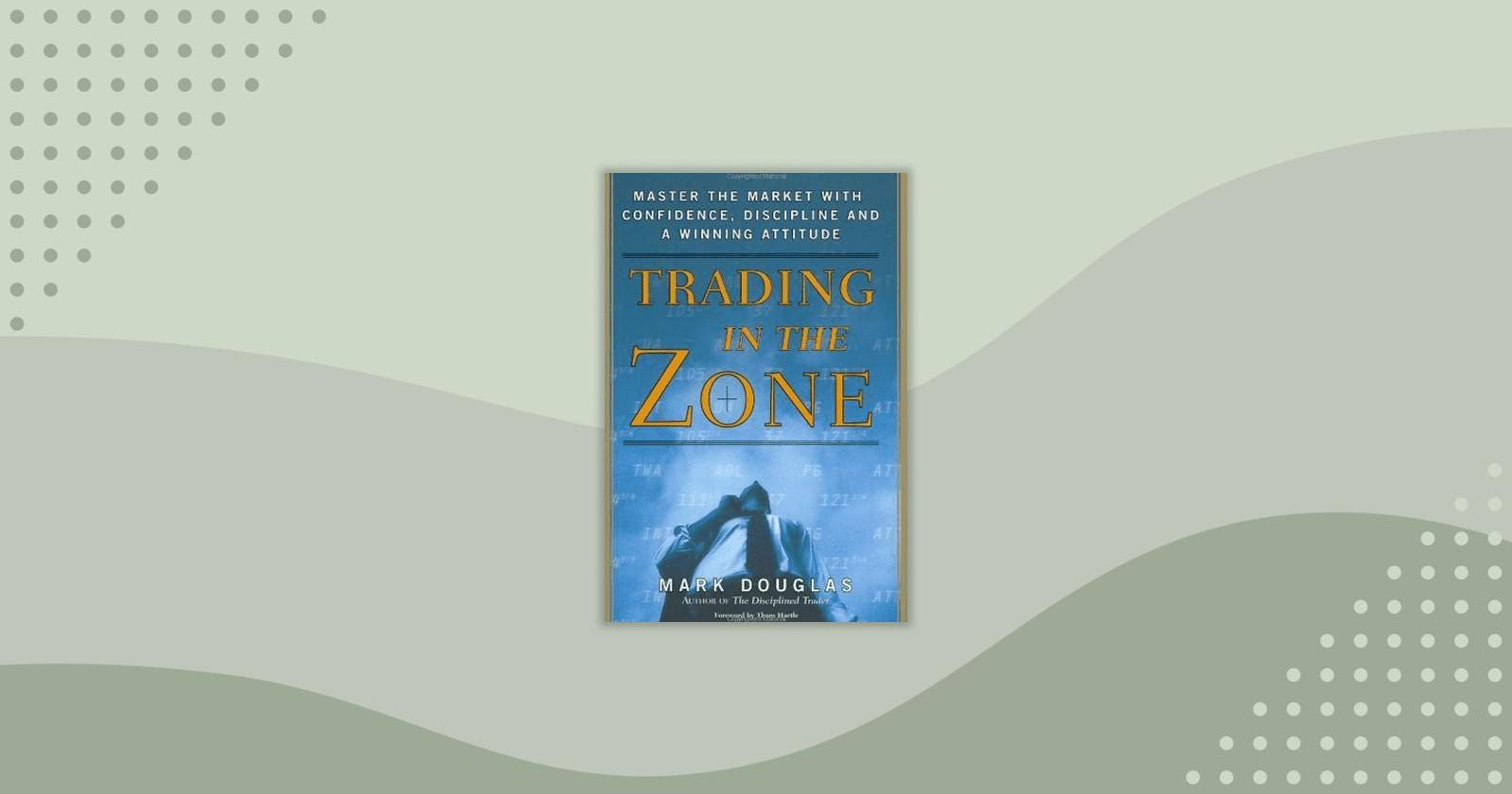 Trading in the Zone