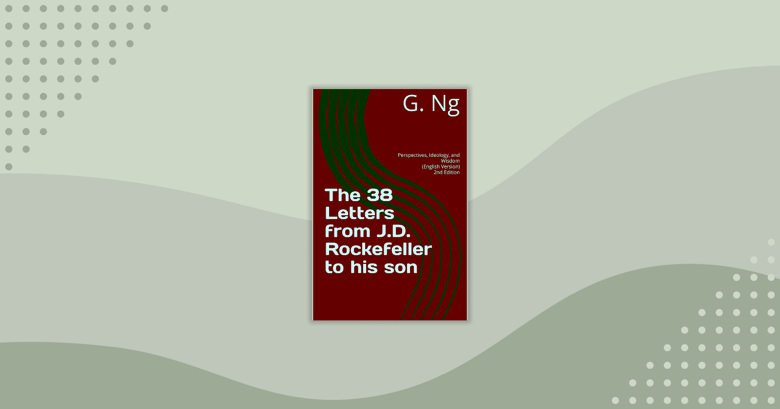 The 38 Letters from J.D. Rockefeller to His Son